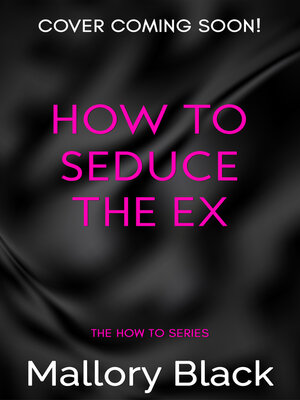 cover image of How to Seduce the Ex